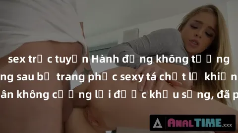 sex trực tuyến Hành động không tưởng: Câu chuyện đằng sau bộ trang phục sexy tá chất lừ khiến bệnh nhân không cưỡng lại được khẩu sừng, đã phản ứng gay gắt từ dư luận.