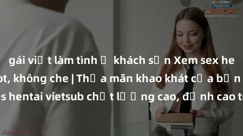 gái việt làm tình ở khách sạn Xem sex hentai vietsub cực hot, không che | Thỏa mãn khao khát của bạn với series hentai vietsub chất lượng cao, đỉnh cao trong thể loại anime không che.