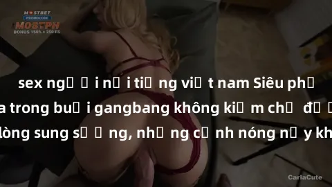 sex người nổi tiếng việt nam Siêu phẩm gái Việt tham gia trong buổi gangbang không kiềm chế được lòng sung sướng, những cảnh nóng nảy khiến ai cũng phải mãn nhãn