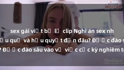 sex gái việt bị lộ clip Nghi án sex nhân viên nhà hàng: Hậu quả và hậu quyết đến đâu? Được đào sâu vào vụ việc cực kỳ nghiêm trọng này.