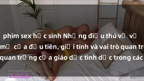 phim sex học sinh Những điều thú vị về sex ở Bắc Âu: Sự mở cửa đầu tiên, giới tính và vai trò quan trọng của giáo dục tình dục trong các quốc gia này.