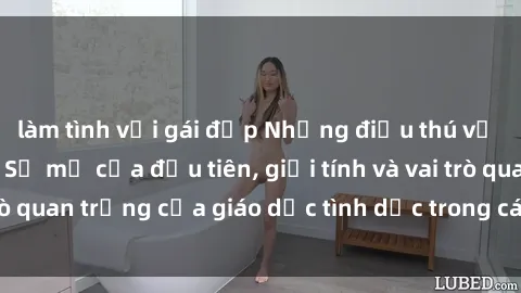 làm tình với gái đẹp Những điều thú vị về sex ở Bắc Âu: Sự mở cửa đầu tiên, giới tính và vai trò quan trọng của giáo dục tình dục trong các quốc gia này.